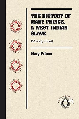 The History of Mary Prince, a West Indian Slave cover