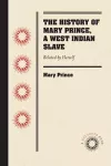 The History of Mary Prince, a West Indian Slave cover