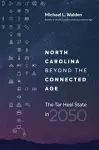 North Carolina Beyond the Connected Age cover