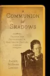 A Communion of Shadows cover