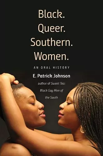 Black. Queer. Southern. Women. cover