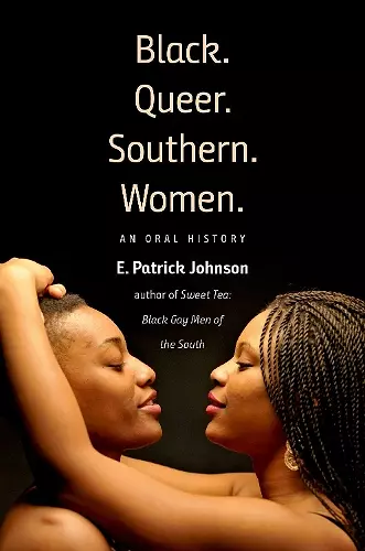 Black. Queer. Southern. Women. cover