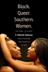 Black. Queer. Southern. Women. cover