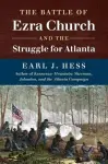 The Battle of Ezra Church and the Struggle for Atlanta cover