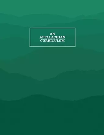 An Appalachian Curriculum, 1998 cover