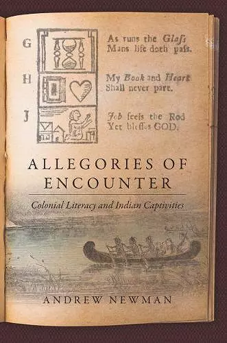 Allegories of EncounterColonial Literacy and Indian Captivities cover