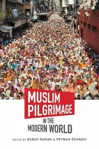 Muslim Pilgrimage in the Modern World cover