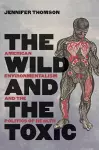 The Wild and the Toxic cover