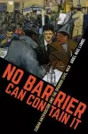 No Barrier Can Contain It cover