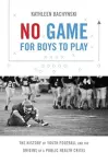 No Game for Boys to Play cover