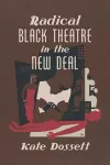 Radical Black Theatre in the New Deal cover