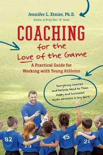 Coaching for the Love of the Game cover