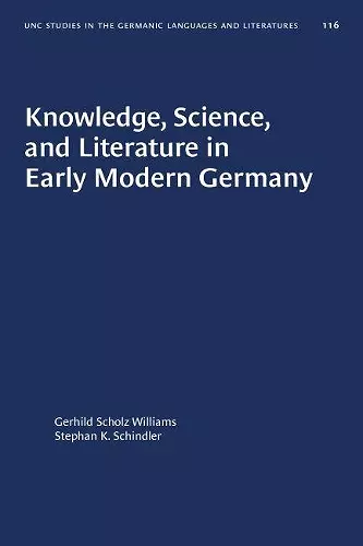 Knowledge, Science, and Literature in Early Modern Germany cover