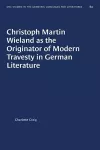 Christoph Martin Wieland as the Originator of Modern Travesty in German Literature cover