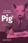 The Male Chauvinist Pig cover