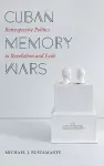 Cuban Memory Wars cover