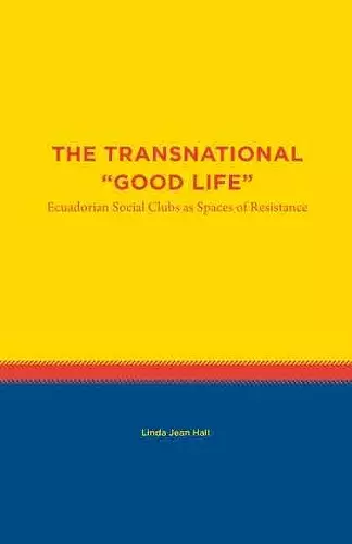 The Transnational "Good Life cover