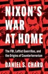 Nixon's War at Home cover