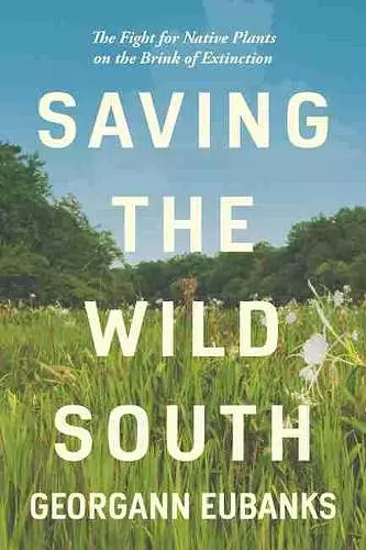 Saving the Wild South cover