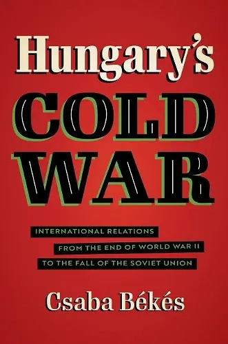Hungary's Cold War cover