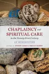 Chaplaincy and Spiritual Care in the Twenty-First Century cover