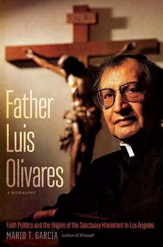 Father Luis Olivares, a Biography cover