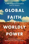 Global Faith, Worldly Power cover