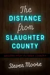 The Distance from Slaughter County cover