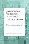 Escritura(s) en femenino en las literaturas centroamericanas cover