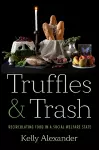 Truffles and Trash cover