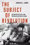 The Subject of Revolution cover