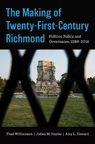 The Making of Twenty-First-Century Richmond cover