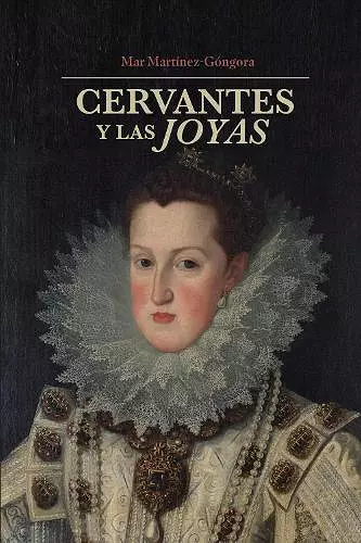 Cervantes Y La Joyas cover