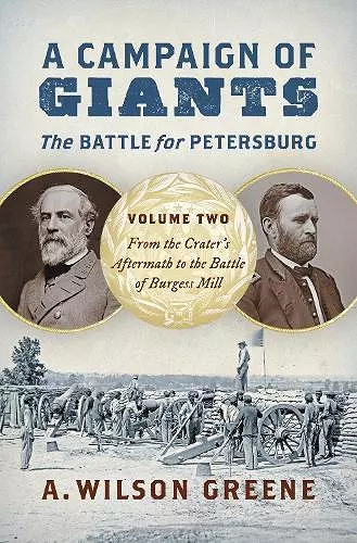 A Campaign of Giants--The Battle for Petersburg cover