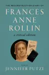 The Reconstruction Diary of Frances Anne Rollin cover