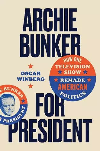 Archie Bunker for President cover