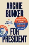 Archie Bunker for President cover