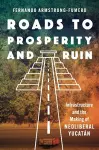 Roads to Prosperity and Ruin cover