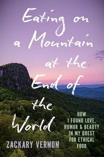 Eating on a Mountain at the End of the World cover