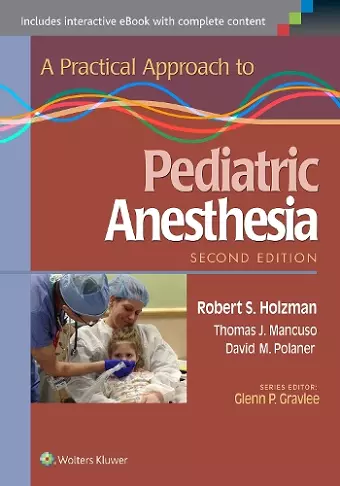 A Practical Approach to Pediatric Anesthesia cover