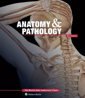 Anatomy & Pathology:The World's Best Anatomical Charts Book cover