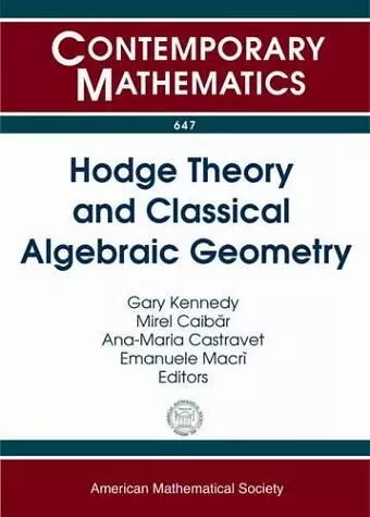 Hodge Theory and Classical Algebraic Geometry cover