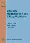 Complex Multiplication and Lifting Problems cover