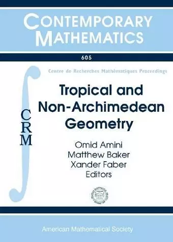 Tropical and Non-Archimedean Geometry cover