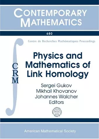 Physics and Mathematics of Link Homology cover