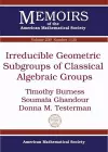 Irreducible Geometric Subgroups of Classical Algebraic Groups cover