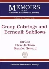 Group Colorings and Bernoulli Subflows cover