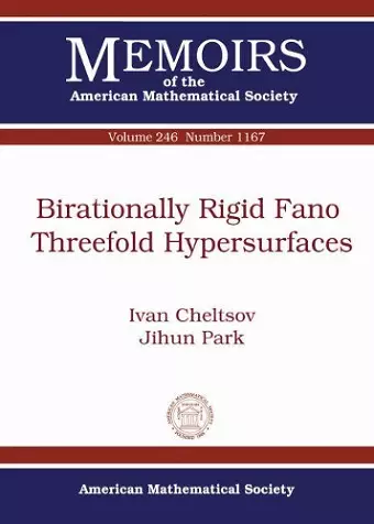 Birationally Rigid Fano Threefold Hypersurfaces cover