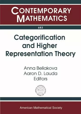 Categorification and Higher Representation Theory cover