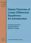 Galois Theories of Linear Difference Equations: An Introduction cover